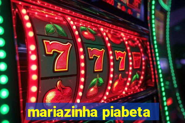 mariazinha piabeta